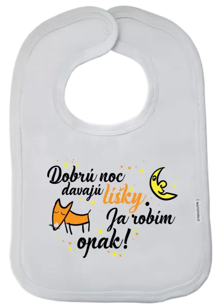 Detský podbradník Dobrú noc davajú líšky, ja robím opak!