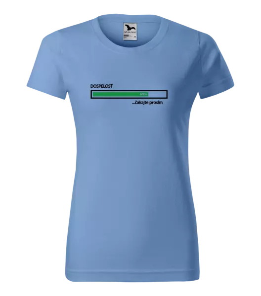 Dámske tričko Dospelosť - čakejte prosím