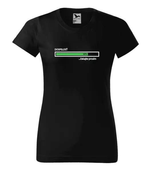 Dámske tričko Dospelosť - čakejte prosím