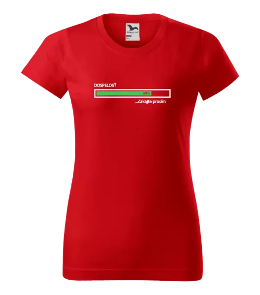 Dámske tričko Dospelosť - čakejte prosím