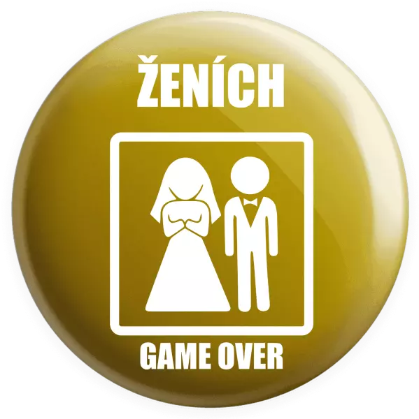 Placka Game over  - ženích 
