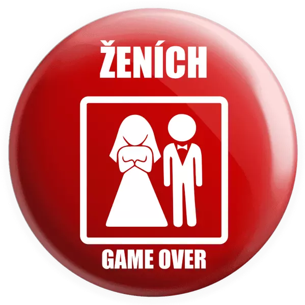 Placka Game over  - ženích 
