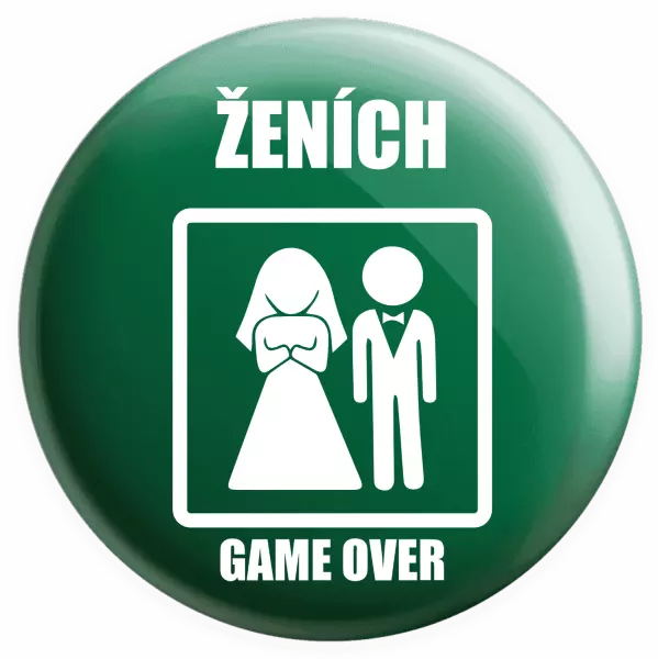 Placka Game over  - ženích 