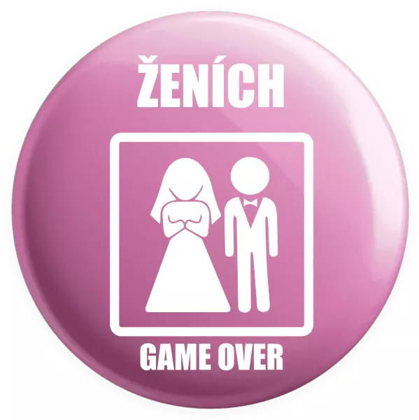 Placka Game over  - ženích 