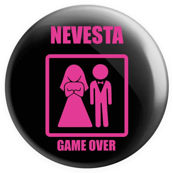 Placka Game over - nevesta