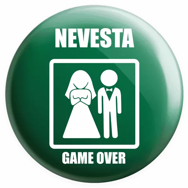 Placka Game over - nevesta
