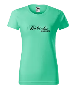 Dámske tričko Babička od roku ... 
