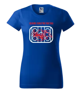 Dámske tričko Hlavne kvalitná taktika
