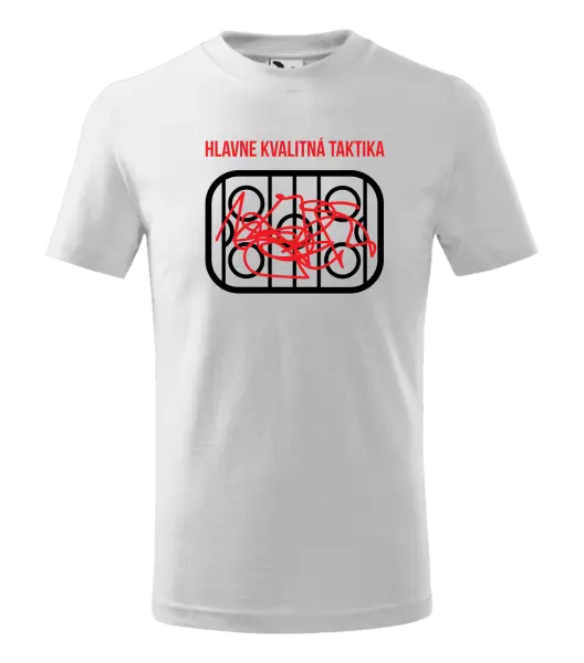 Detské tričko Hlavne kvalitná taktika