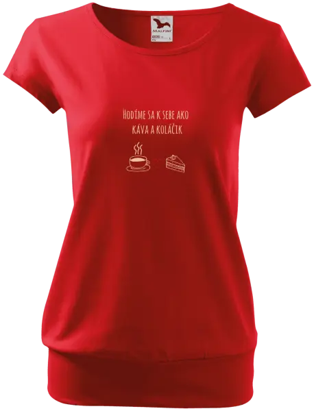 Dámske tričko Hodíme sa k sebe ako káva a zákusok