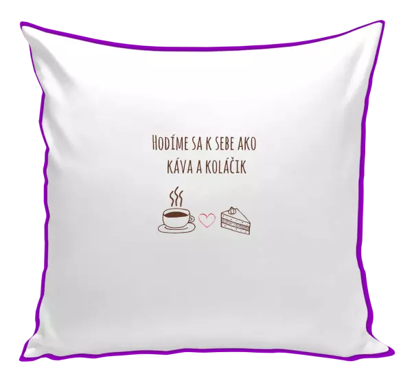 Vankúš Hodíme sa k sebe ako káva a zákusok