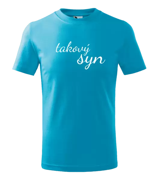 Dětské tričko Takový syn