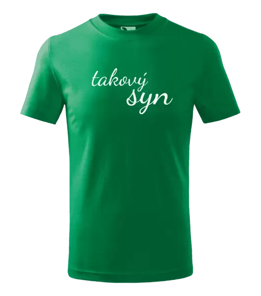 Dětské tričko Takový syn
