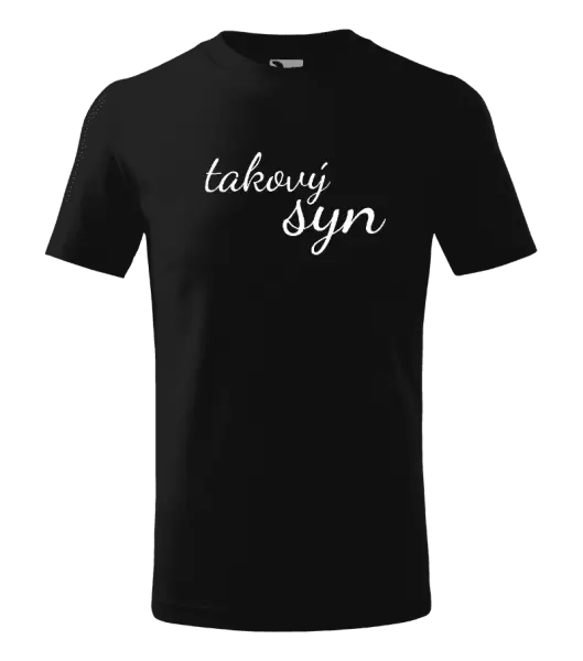 Dětské tričko Takový syn