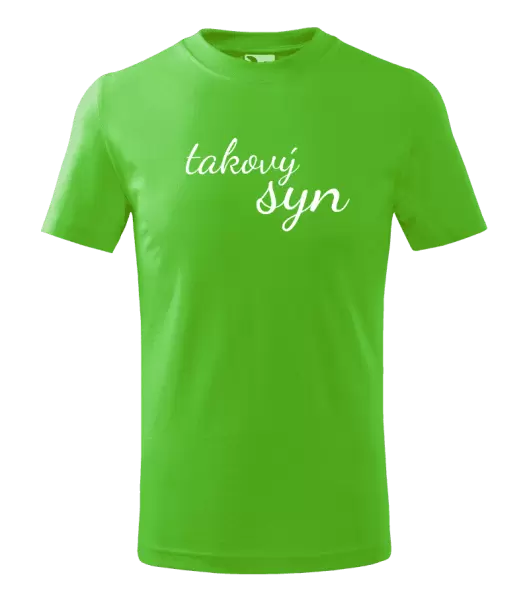 Dětské tričko Takový syn