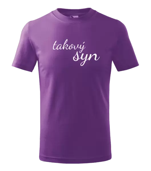 Dětské tričko Takový syn