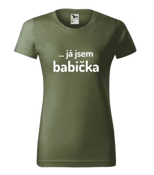 Dámské tričko ... já jsem babička