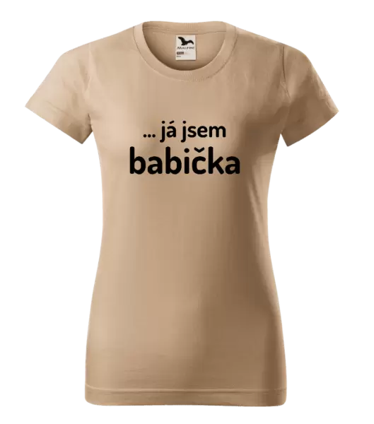 Dámské tričko ... já jsem babička