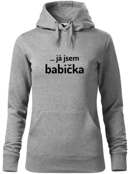 Dámská mikina ... já jsem babička