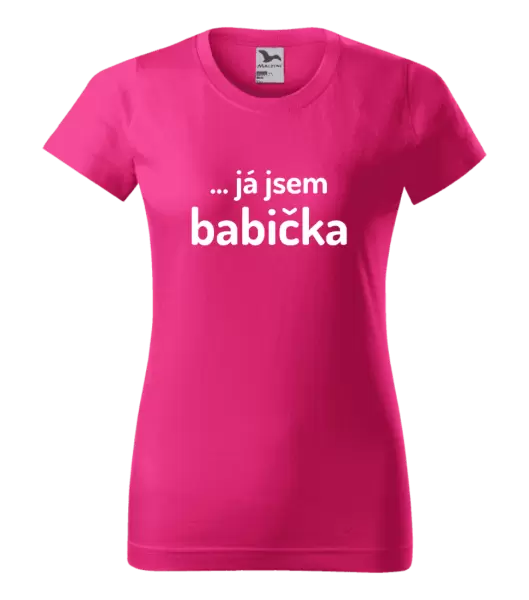 Dámské tričko ... já jsem babička