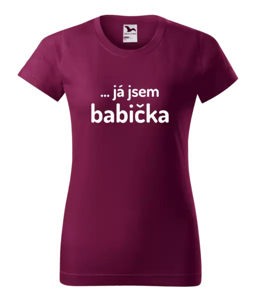 Dámské tričko ... já jsem babička