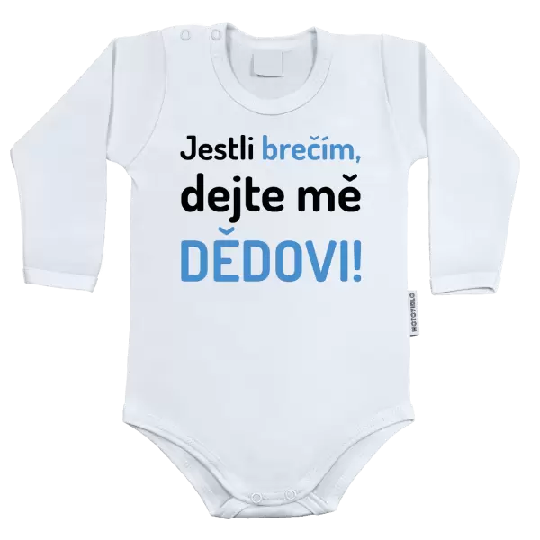 Dětské body Jestli brečím, dejte mě dědovi