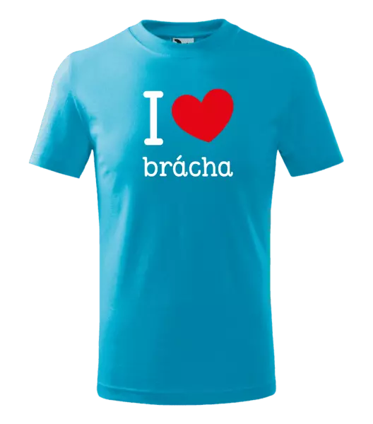 Detské tričko I love brácha