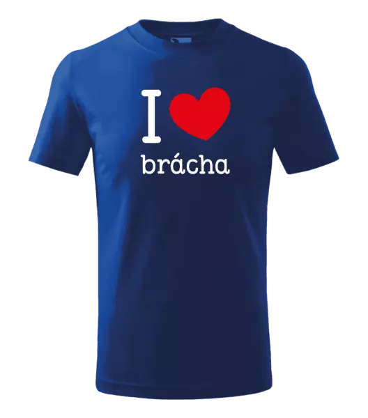 Detské tričko I love brácha
