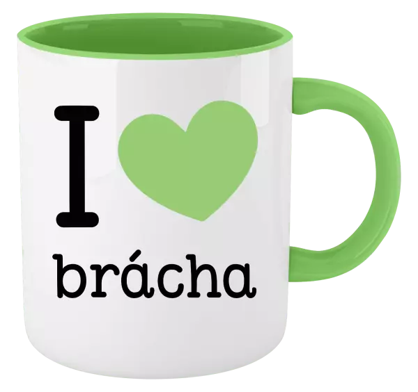 Hrnček  I love brácha