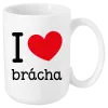 Hrnček I love brácha
