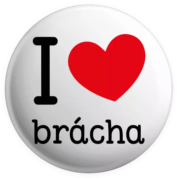 Placka I love brácha