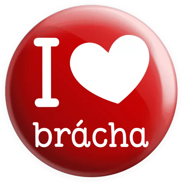Placka I love brácha