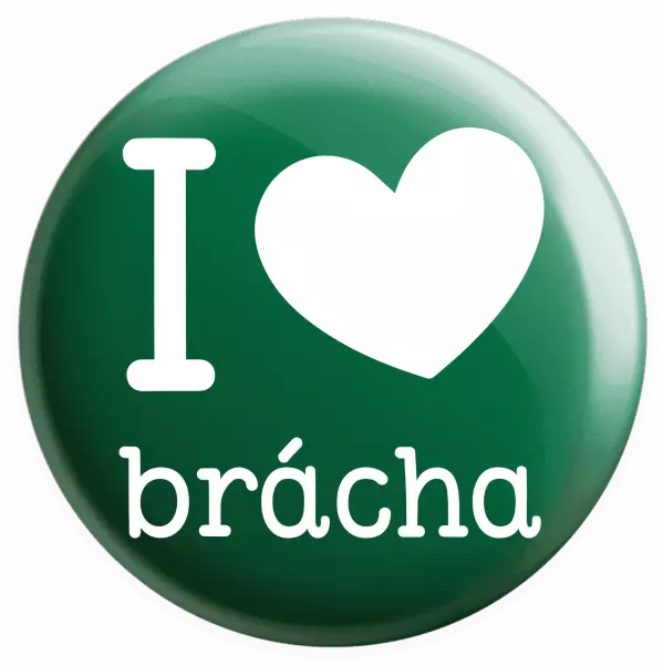 Placka I love brácha