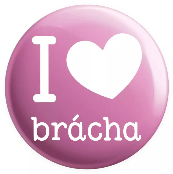 Placka I love brácha