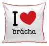 Vankúš I love brácha