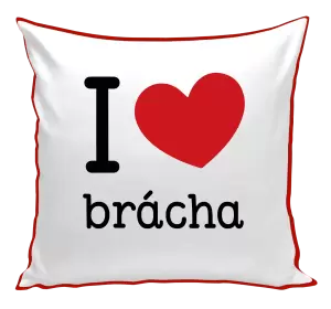 Vankúš I love brácha