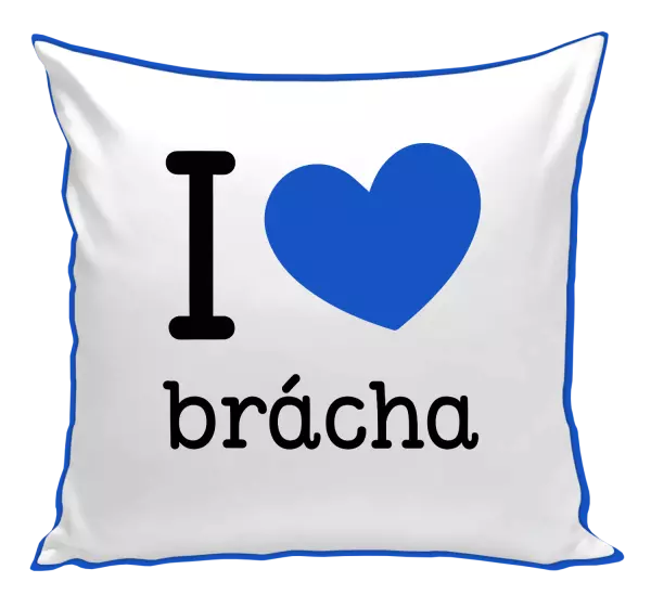 Vankúš I love brácha