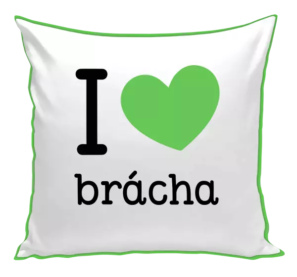 Vankúš I love brácha