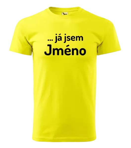 Pánské tričko ... já jsem (vlastní jméno)