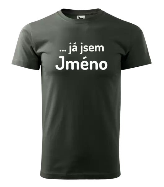 Pánské tričko ... já jsem (vlastní jméno)