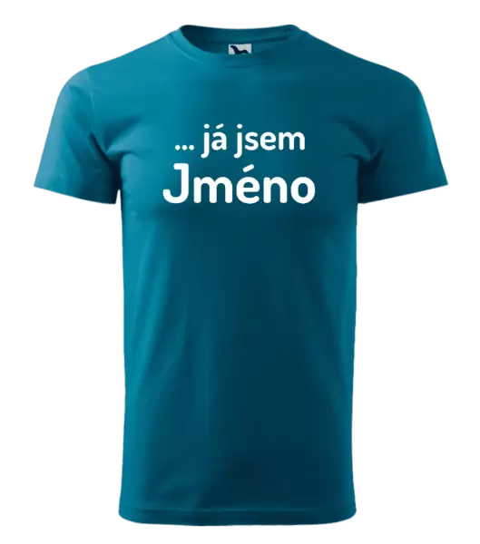 Pánské tričko ... já jsem (vlastní jméno)