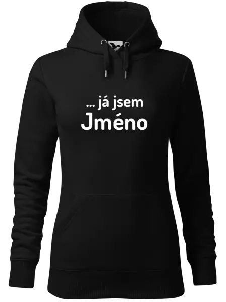 Dámská mikina ... já jsem (vlastní jméno)
