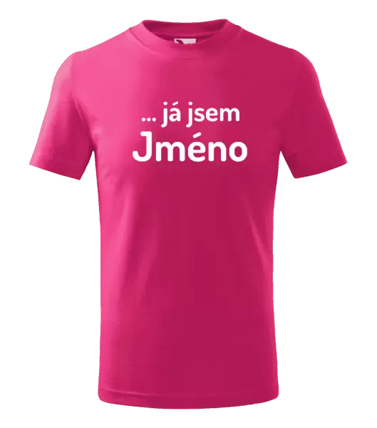 Dětské tričko ... já jsem (vlastní jméno)