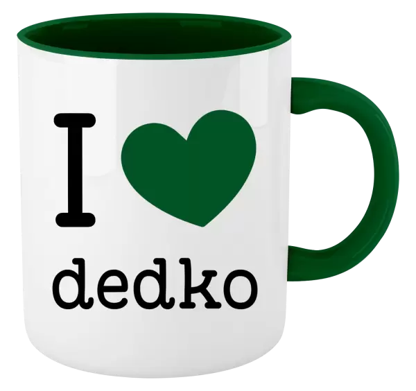 Hrnček  I love dedko