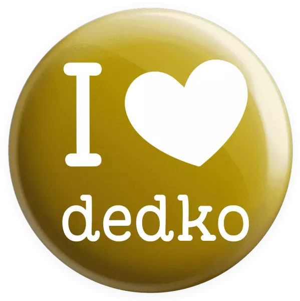 Placka I love dedko