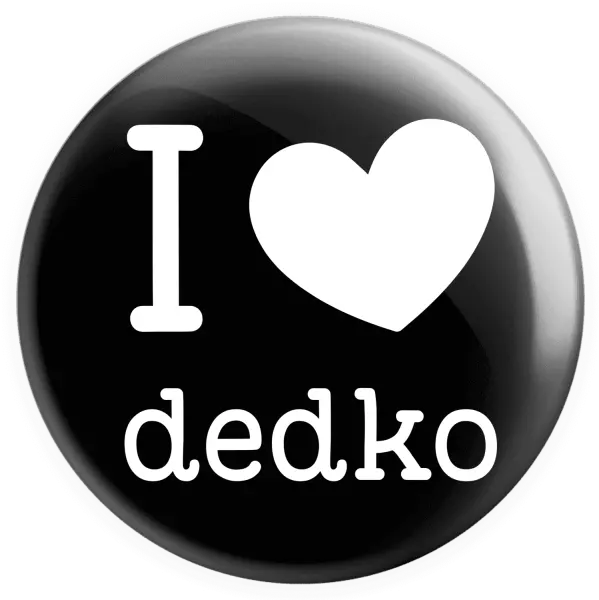 Placka I love dedko