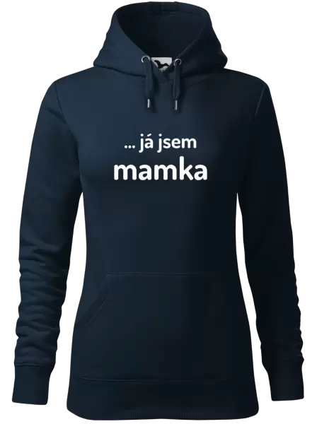 Dámská mikina ... já jsem mamka
