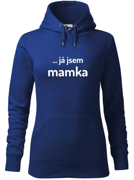 Dámská mikina ... já jsem mamka