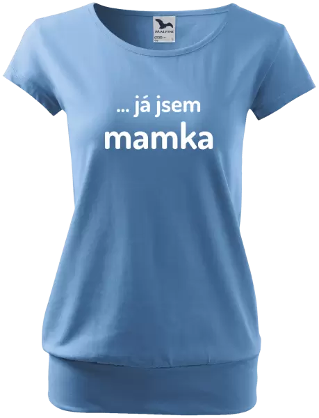Dámské tričko ... já jsem mamka