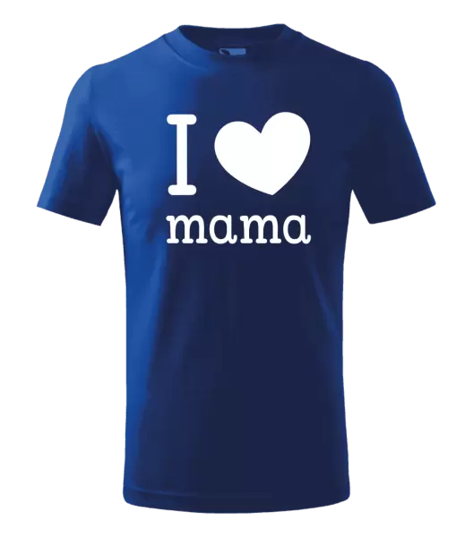Detské tričko I love mama